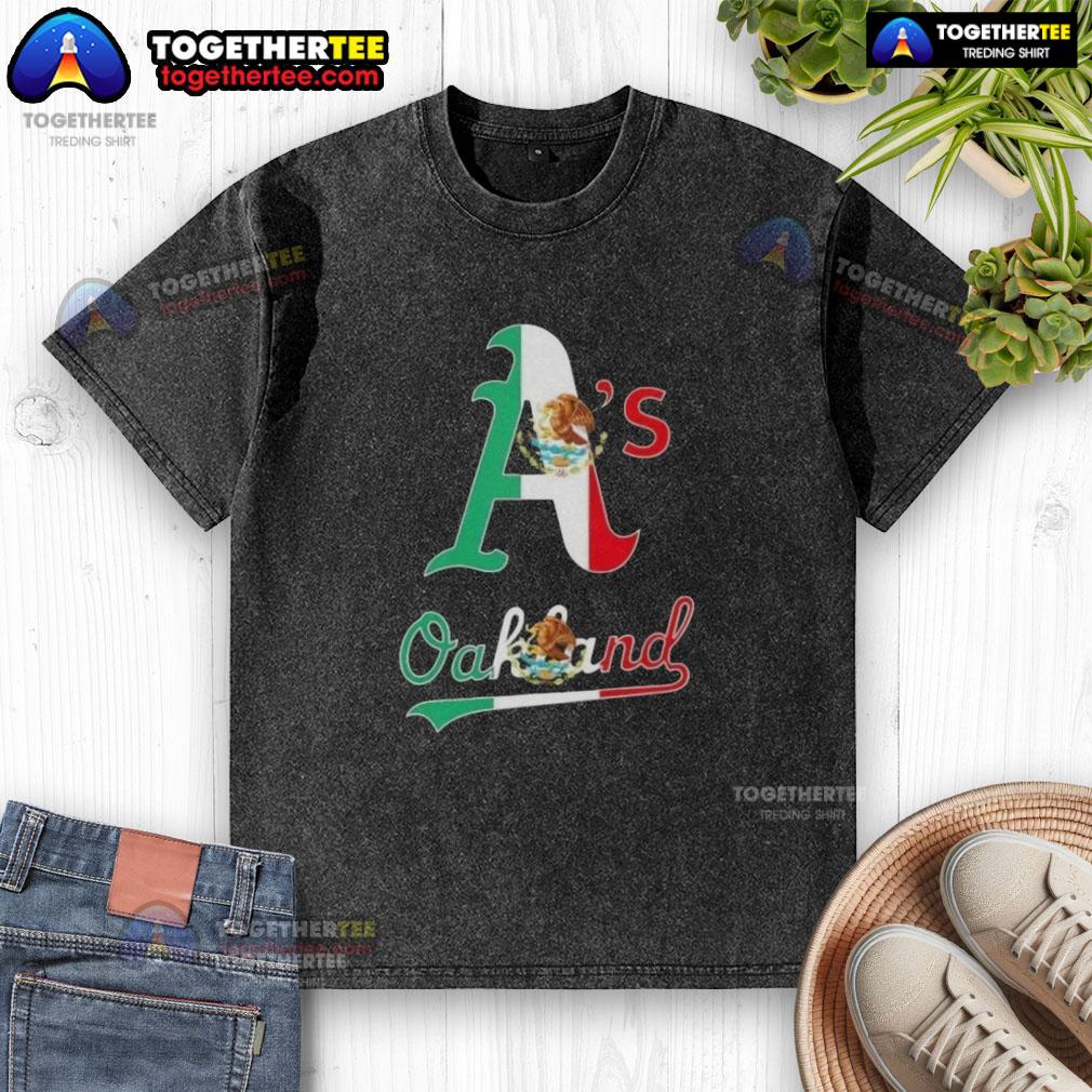 Good Oakland Athletics Baseball X Mexican Flag T-Shirt - Image 6