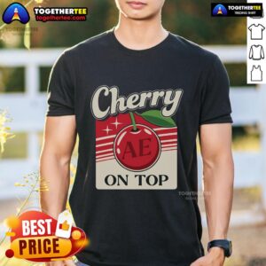 Pretty Armchair Expert Cherry On Top T-Shirt