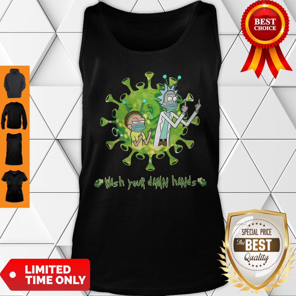 Nice Rick And Morty Wash Hands Damn Hands Shirt - Image 5