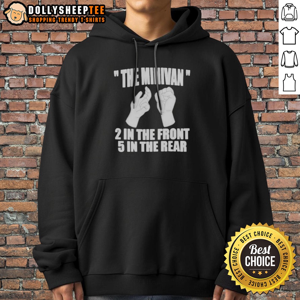 Official The Minivan 2 In The Front 5 In The Rear Hand Gesture Graphic Shirt - Image 2