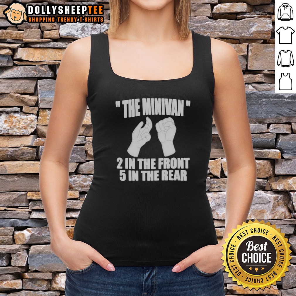 Official The Minivan 2 In The Front 5 In The Rear Hand Gesture Graphic Shirt - Image 5