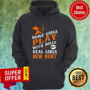 Alternative view of Some Girl Play With Dolls But Real Girls Bow Hunt Shirt