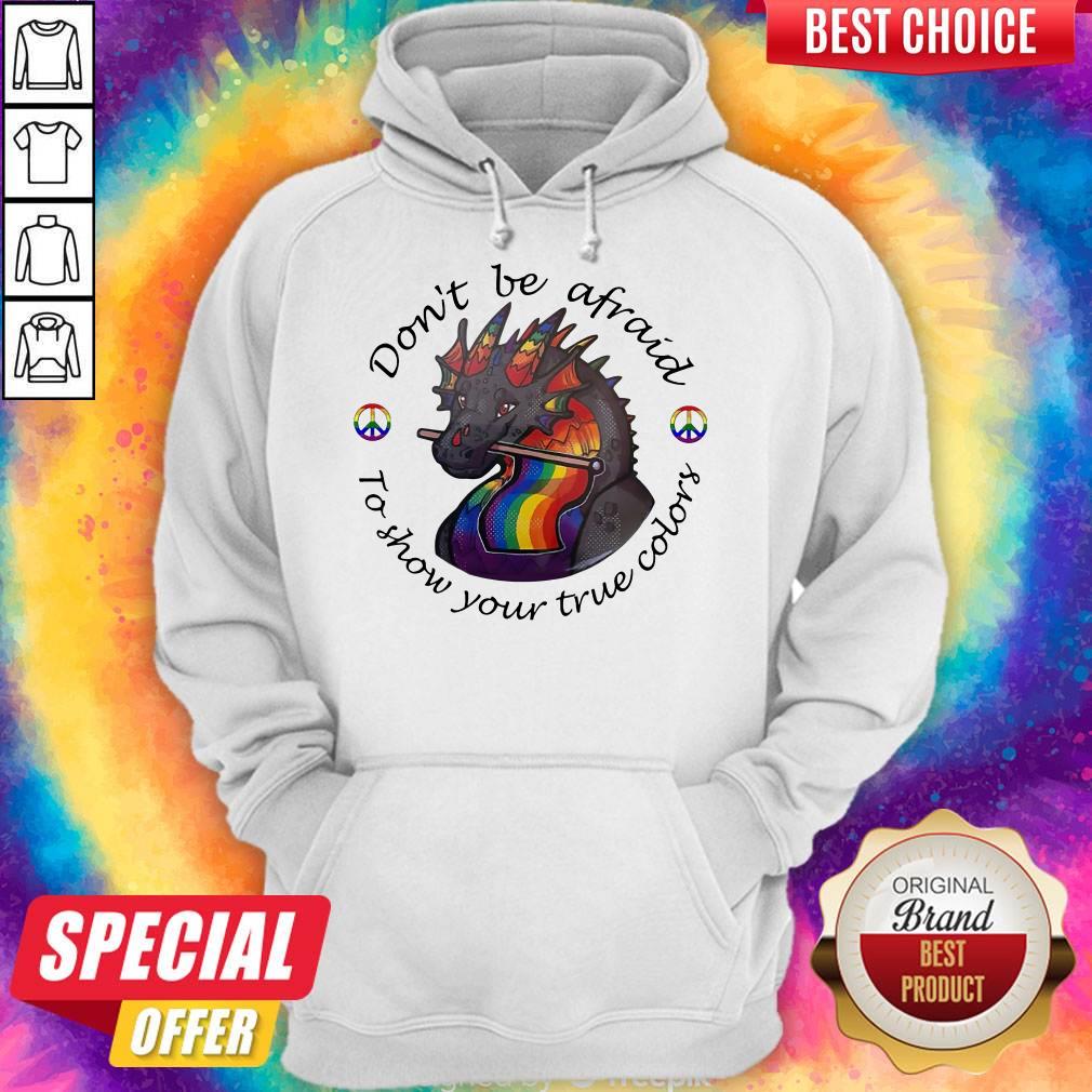 Dragon LGBT Don't Be Afraid To Show Your True Colors Shirt - Image 2
