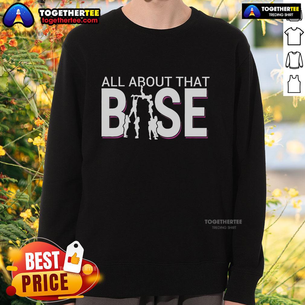 Top All About That Base Funny Cheerleading Cheer Bigger Base T-Shirt - Image 5