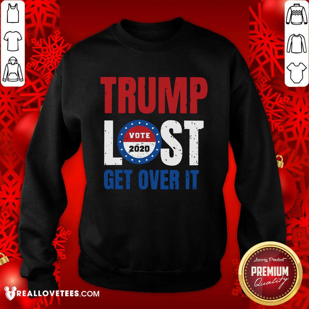 Cool Trump Lost Get Over It Vote 2020 Shirt - Image 3