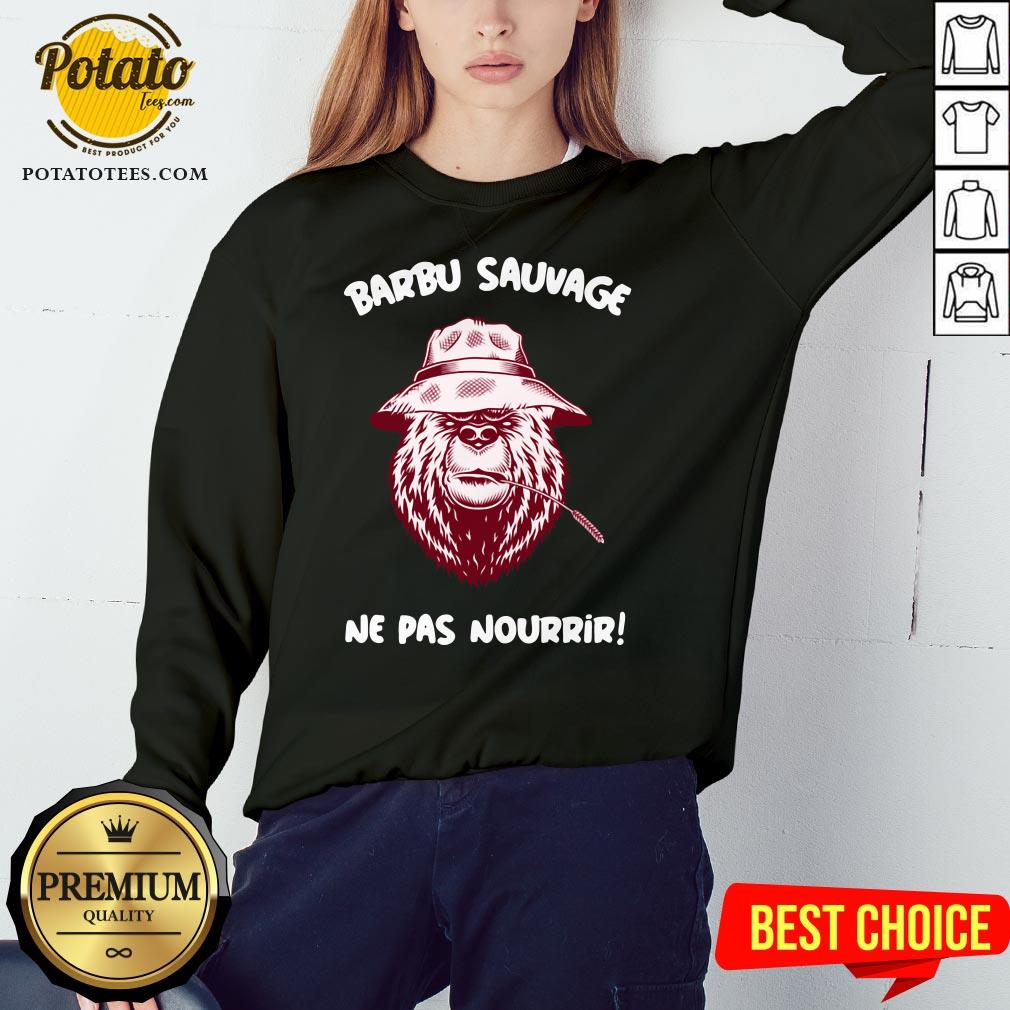 Love Barbu Sauvage Ne Pas Nourrir Shirt - Image 4