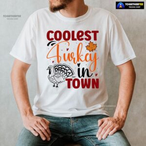 Alternative view of Coolest Turkey In Town Fall Season T-Shirt