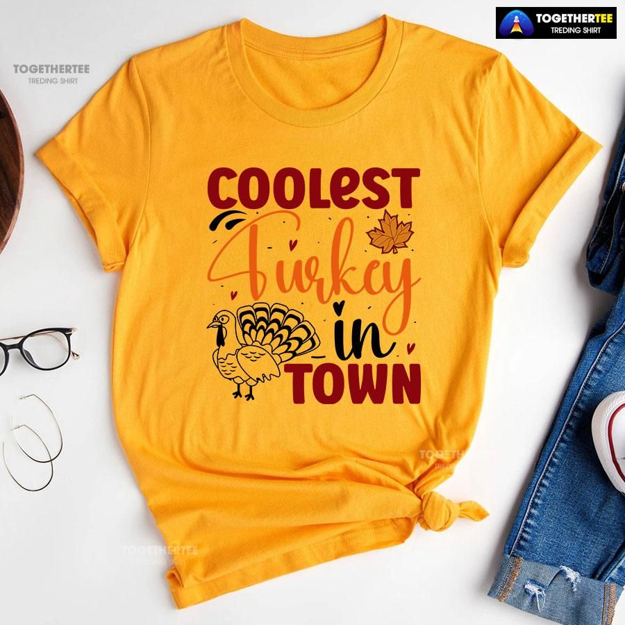 Coolest Turkey In Town Fall Season T-Shirt - Image 10