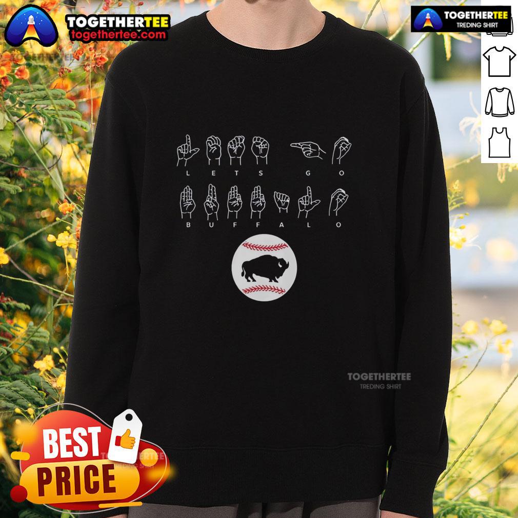 Good Let’s Go Buffalo ASL T-Shirt - Image 5