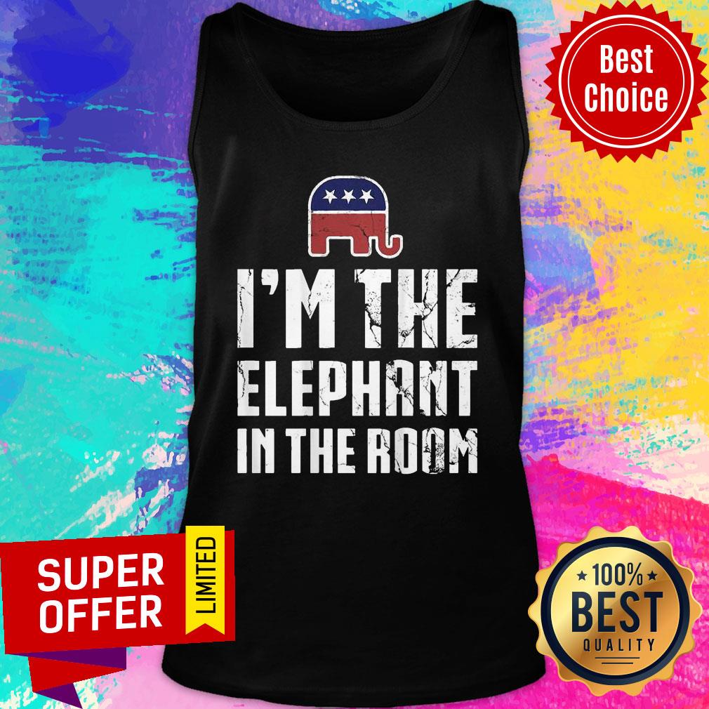 I’m The Elephant In The Room Republican Conservative Shirt - Image 4