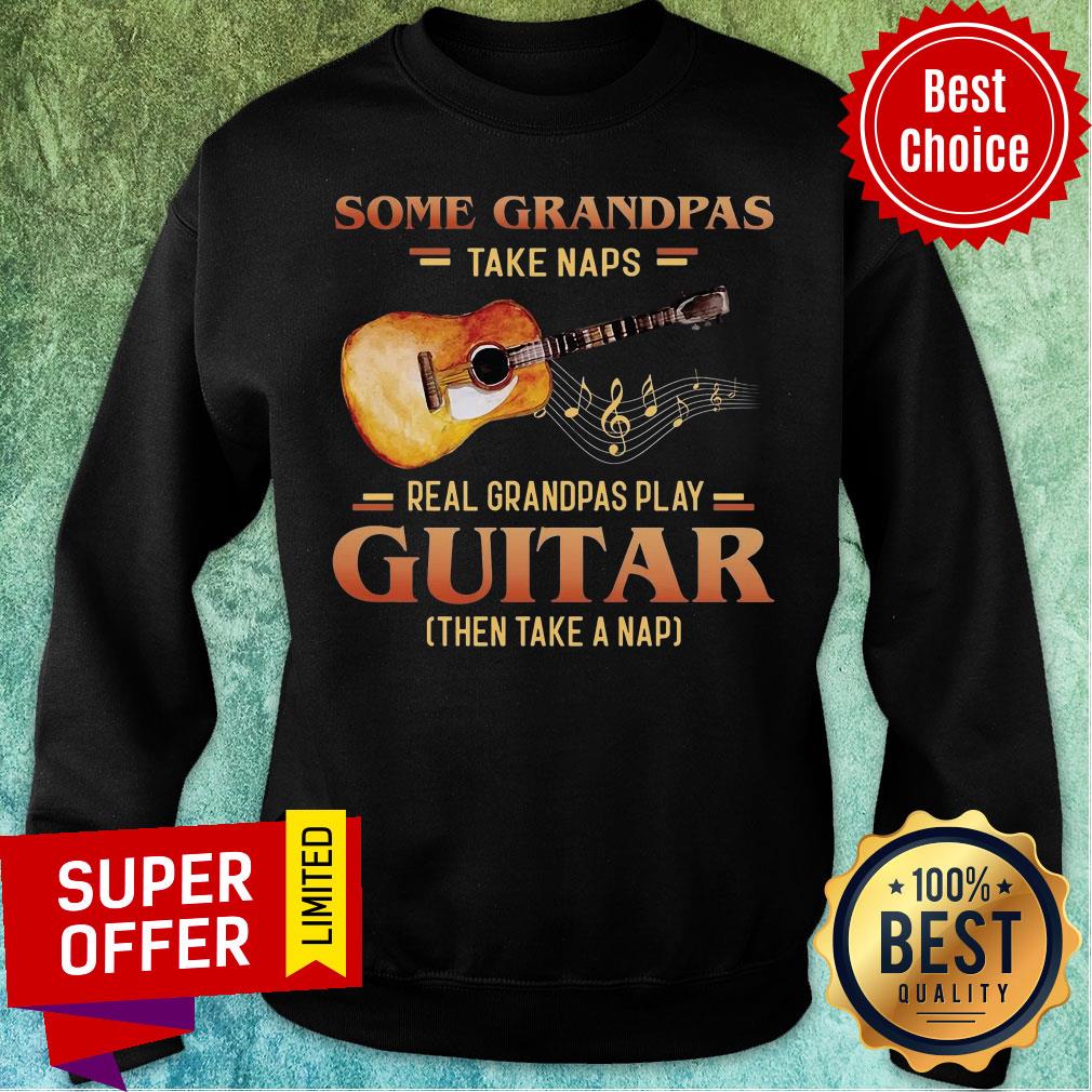 Some Grandpas Take Naps Guitar Real Grandpas Play Shirt - Image 4