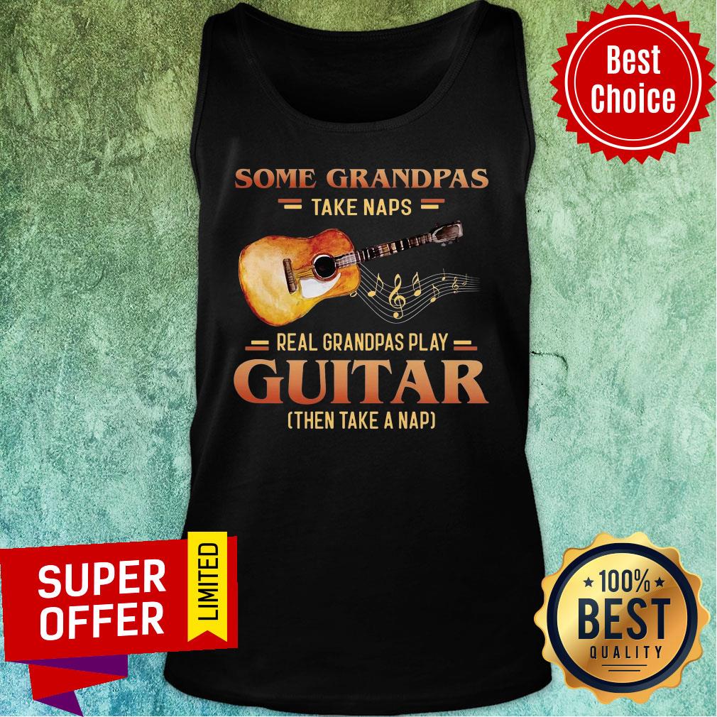 Some Grandpas Take Naps Guitar Real Grandpas Play Shirt - Image 3