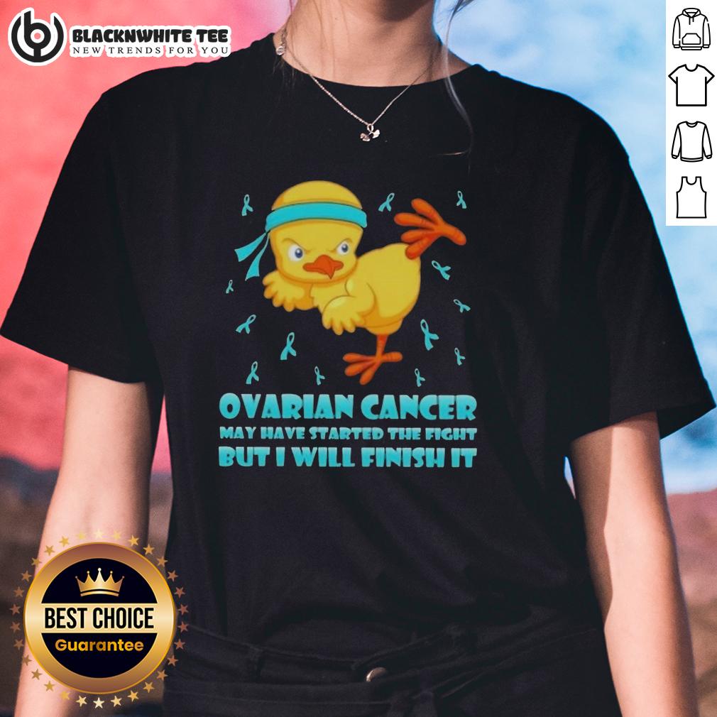 Awesome Cartoon Chick Karate Kick Ovarian Cancer May Have Started The Fight But I Will Finish It T-Shirt - Image 3