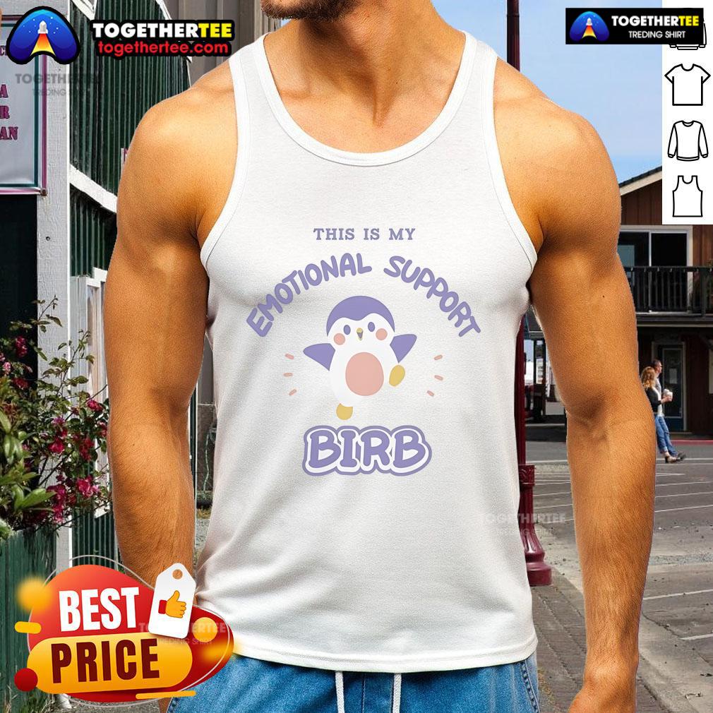 Original This Is My Emotional Support Birb Finch T-Shirt - Image 4