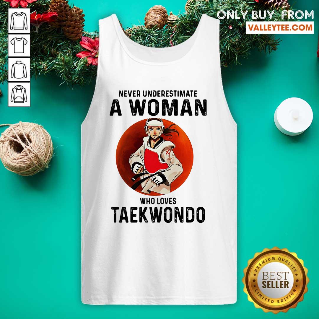 Funny Never Underestimate A Woman Who Loves Taekwondo The Moon Shirt - Image 5