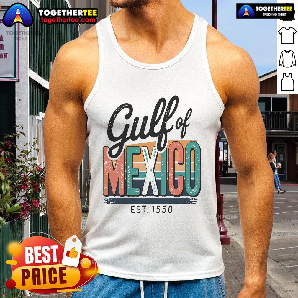 Pretty Gulf Of Mexico Forever Est 1550 Retro T-Shirt - Image 4