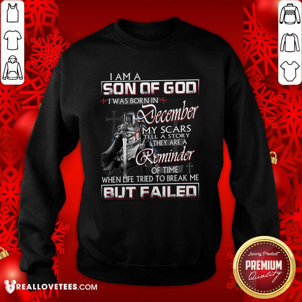 So Mens December My Scar Tell A Story They Are A Reminder Of Time When Life Tried To Break But Failed Shirt - Image 5