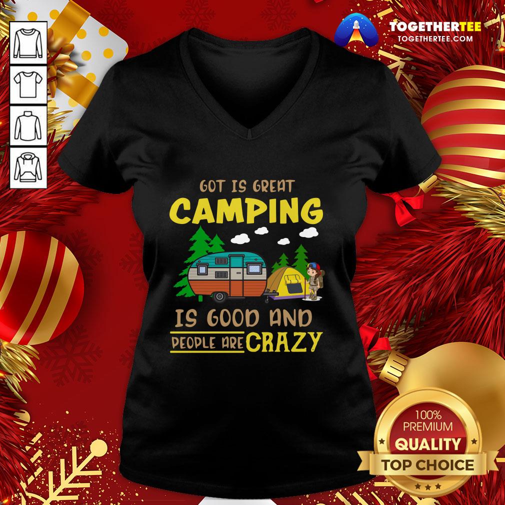 Official God Is Great Camping Is Good And People Are Crazy Shirt - Image 2