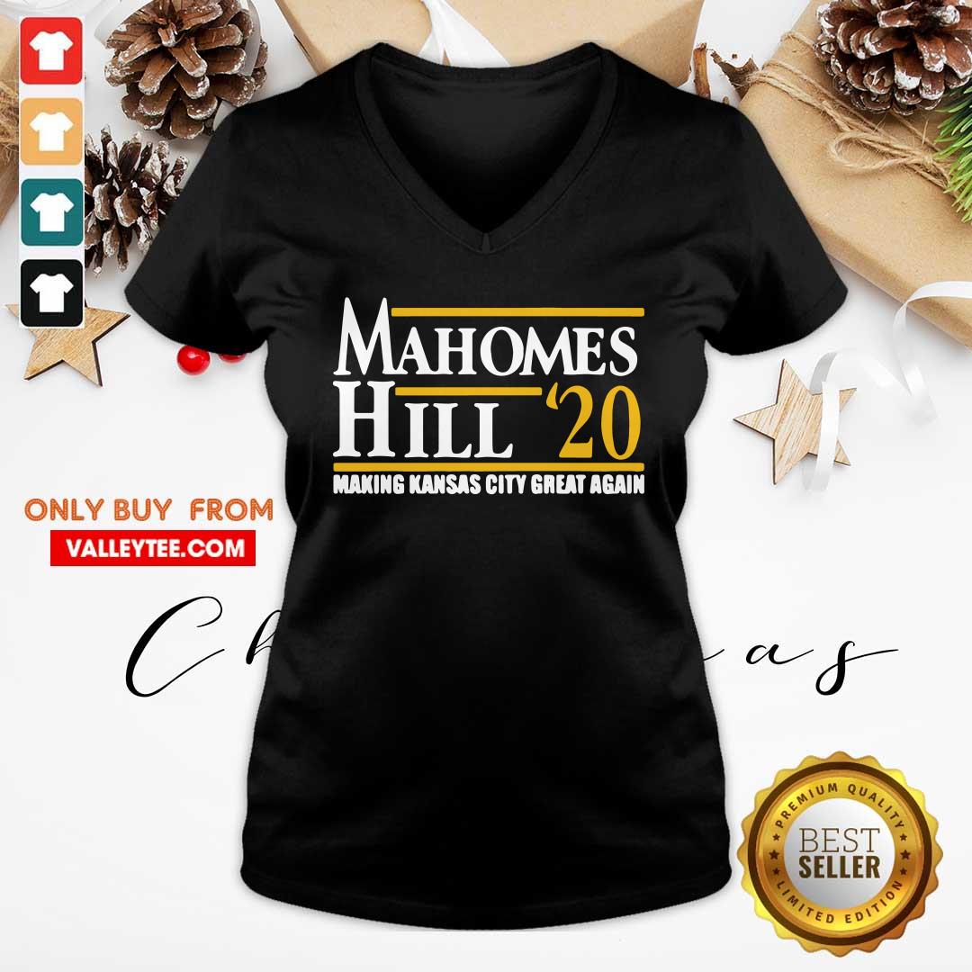 Perfect Mahomes Hill 2020 Make Kansas City Great Again Shirt - Image 4