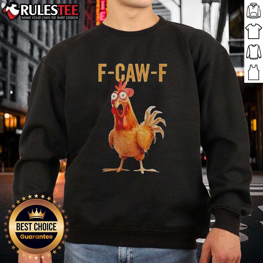 Awesome F-Caw-F Chicken Humor T-Shirt - Image 5