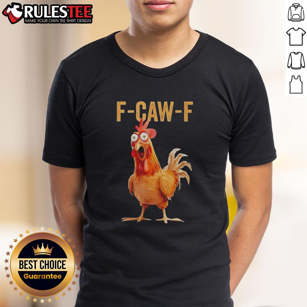 Awesome F-Caw-F Chicken Humor T-Shirt