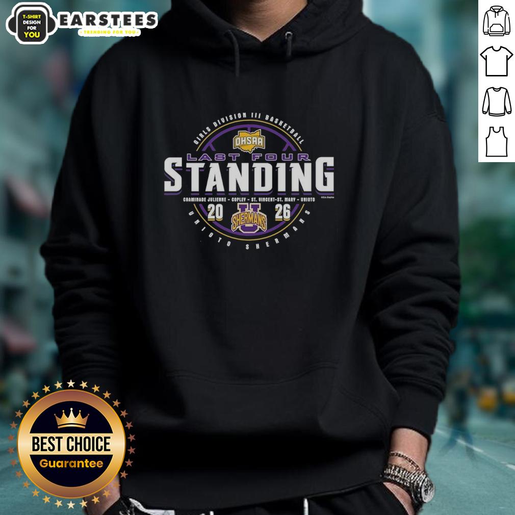 Awesome Unioto Shermans 2026 OHSAA Girls Basketball Division 4 Last Four Standing T-Shirt - Image 2