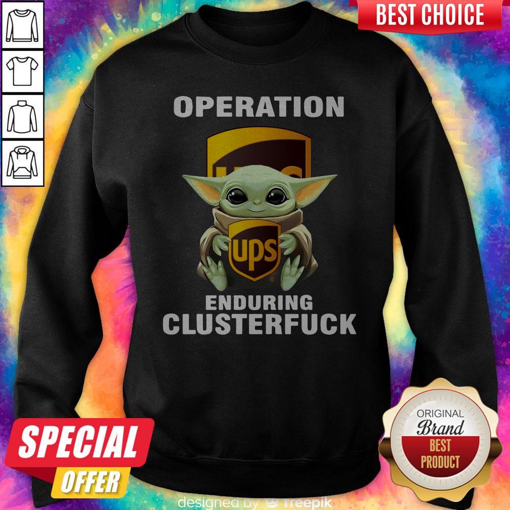 Baby Yoda Hug Operation UPS Enduring Clusterfuck Shirt - Image 4