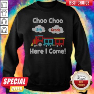 Alternative view of Funny Choo Choo 8st Grade Here I Come Shirt