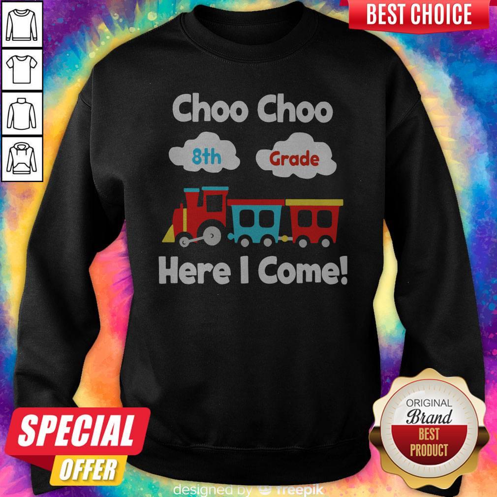 Funny Choo Choo 8st Grade Here I Come Shirt - Image 2