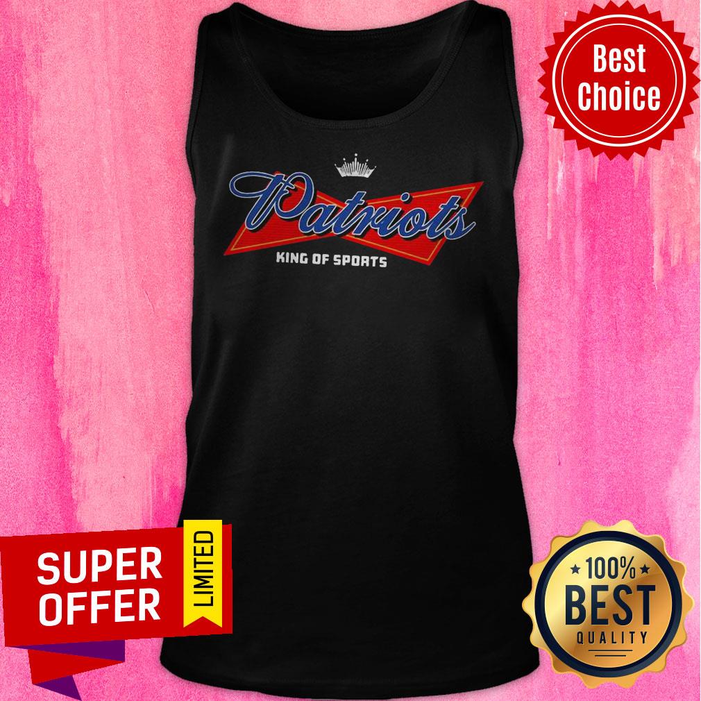 Nice Patriots King Of Sports Patriots Shirt - Image 5