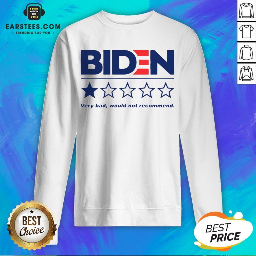 Premium Biden Very Bad Would Not Recommend Shirt - Image 5