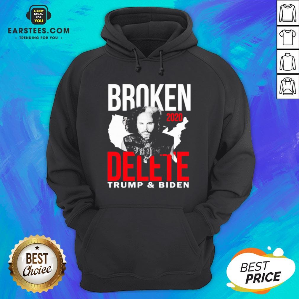 Top Broken 2020 Delete Trump And Biden Shirt - Image 2