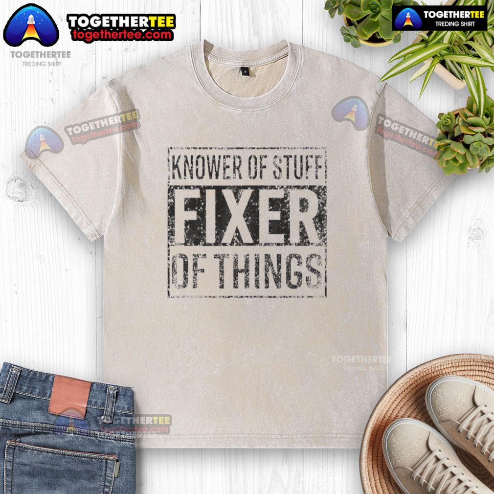 Awesome Handyman Dad Father Knower Of Stuff Fixer Of Things T-Shirt - Image 6