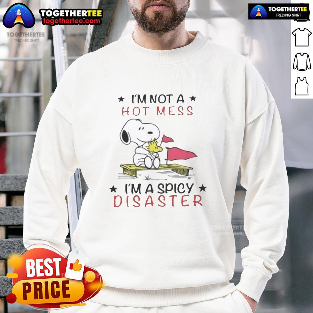 Pretty Snoopy And Woodstock I'm Not A Hot Mess I' A Spicy Disaster T-Shirt - Image 5