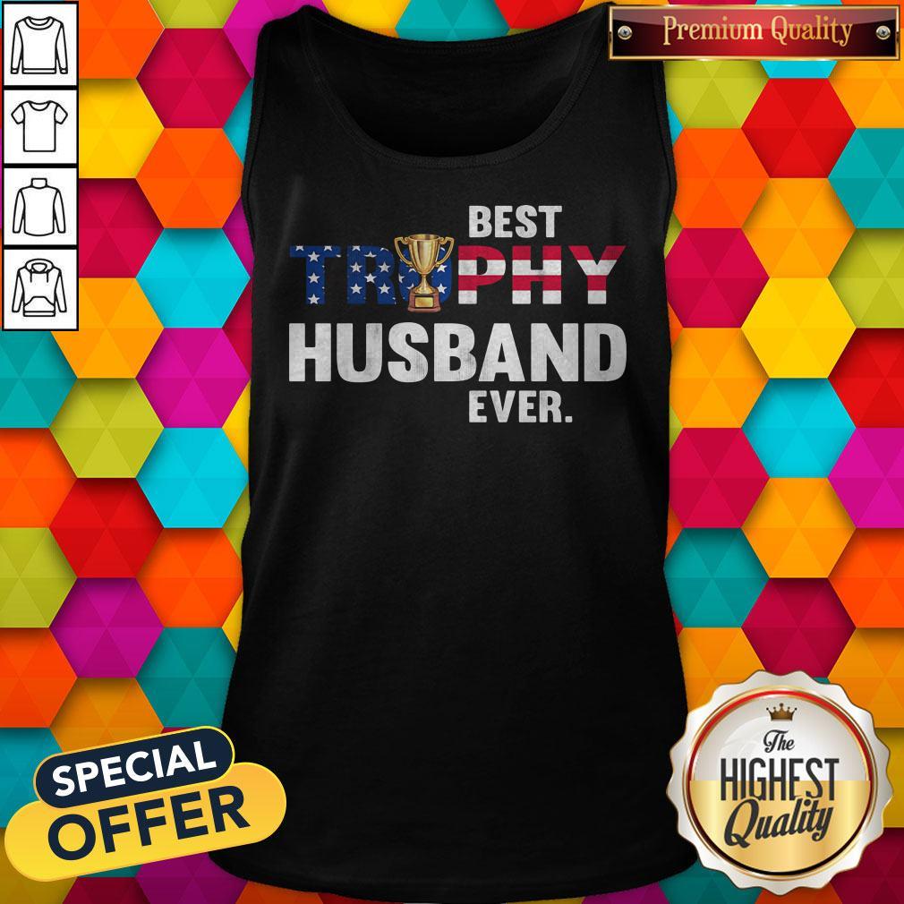 Best Trophy Husband Ever Cup American Flag Shirt - Image 5