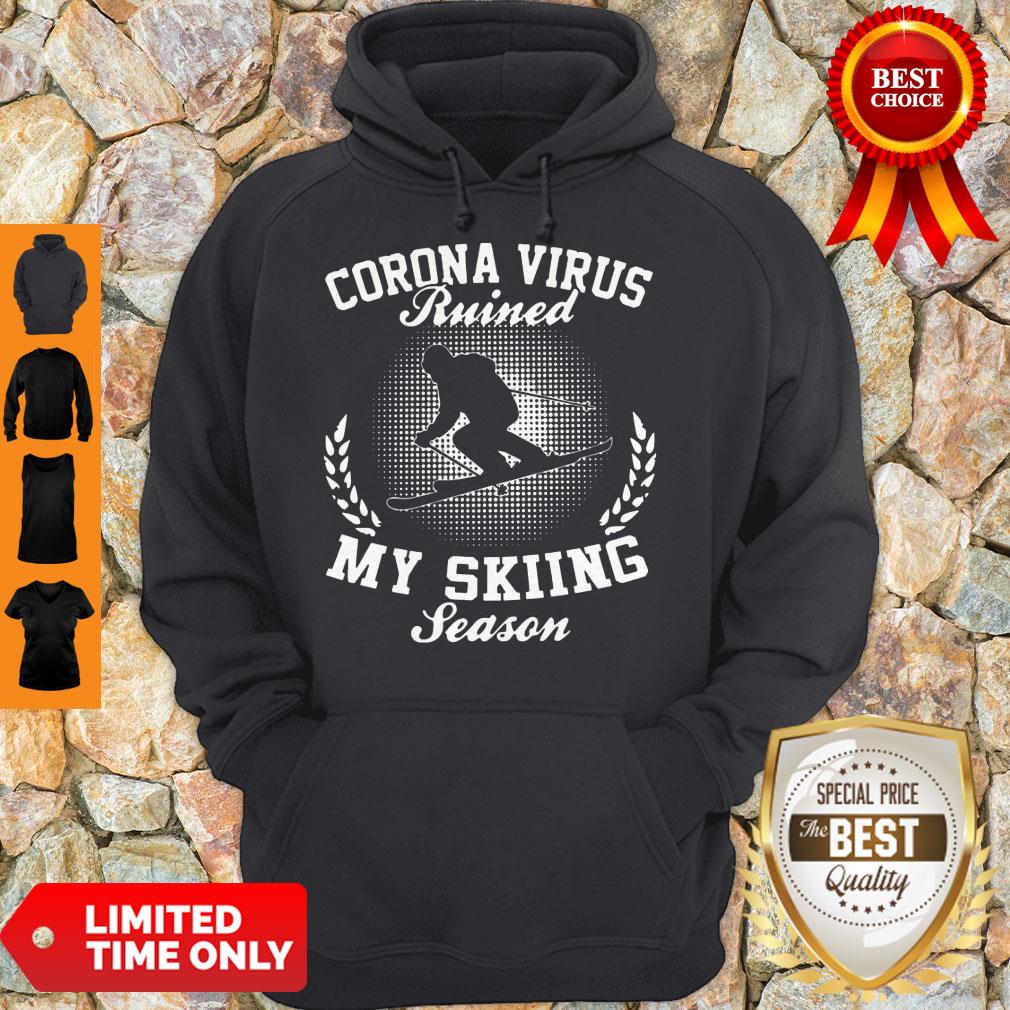 Top Coronavirus Ruined My Skiing Season Shirt - Image 2