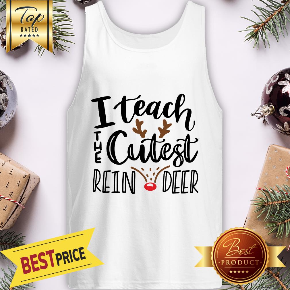 I Teach The Cutest Reindeer Christmas Shirt - Image 3