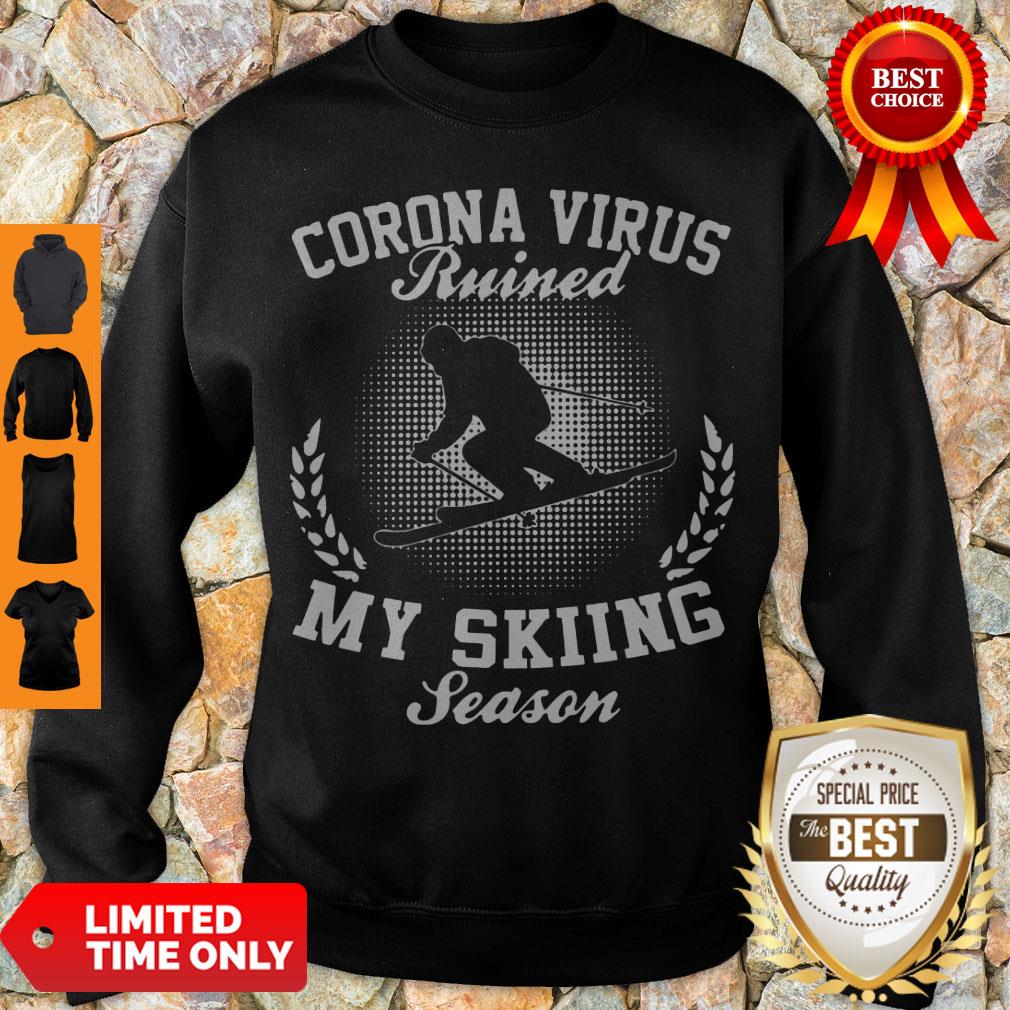 Top Coronavirus Ruined My Skiing Season Shirt - Image 3