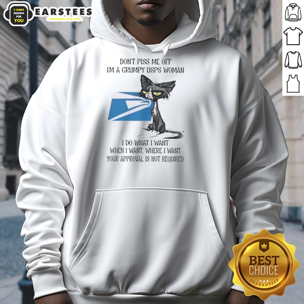 Nice Tired Cat Don't Piss Me Off I'm A Grumpy Usps Woman I Do What I Want When I Want T-Shirt - Image 2