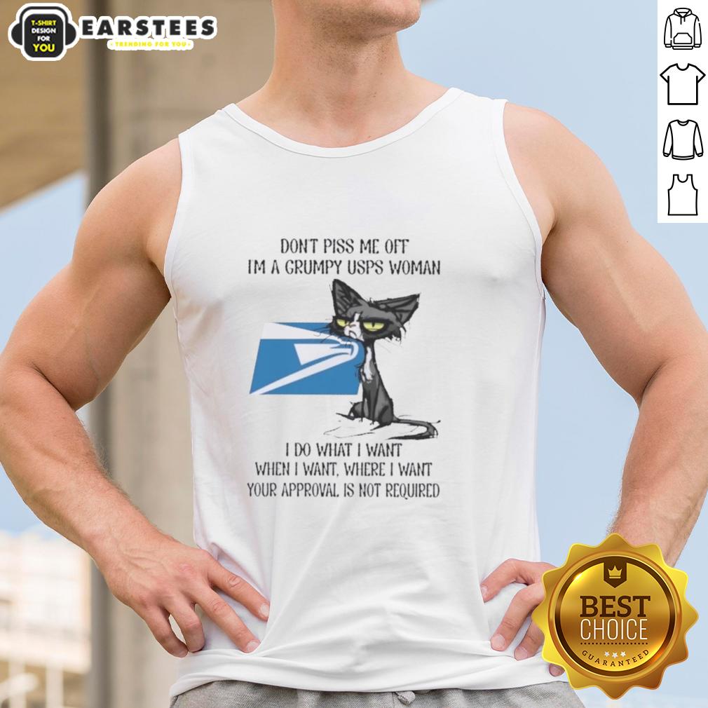 Nice Tired Cat Don't Piss Me Off I'm A Grumpy Usps Woman I Do What I Want When I Want T-Shirt - Image 4