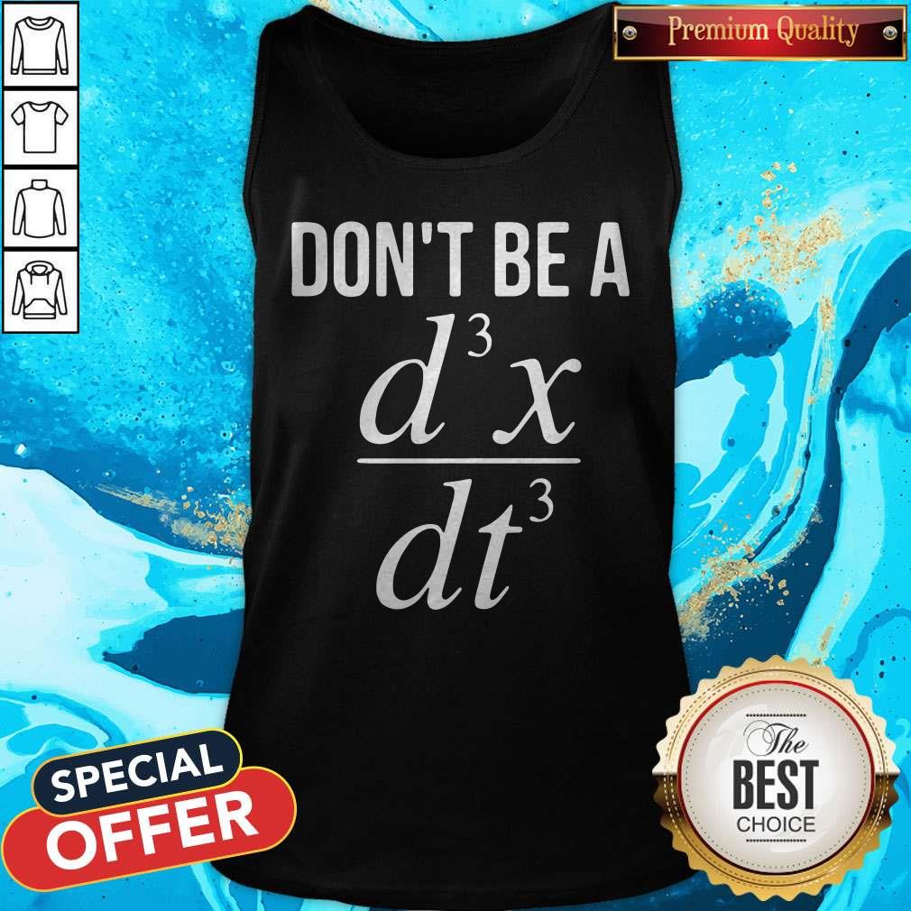 Don’t Be A D3x Dt3 Shirt - Image 4