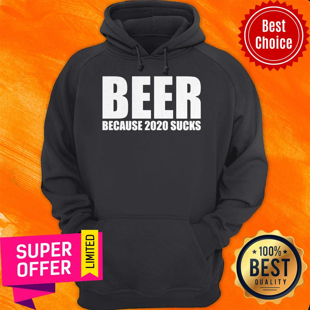 Nice Beer Because 2020 Sucks Shirt - Image 3