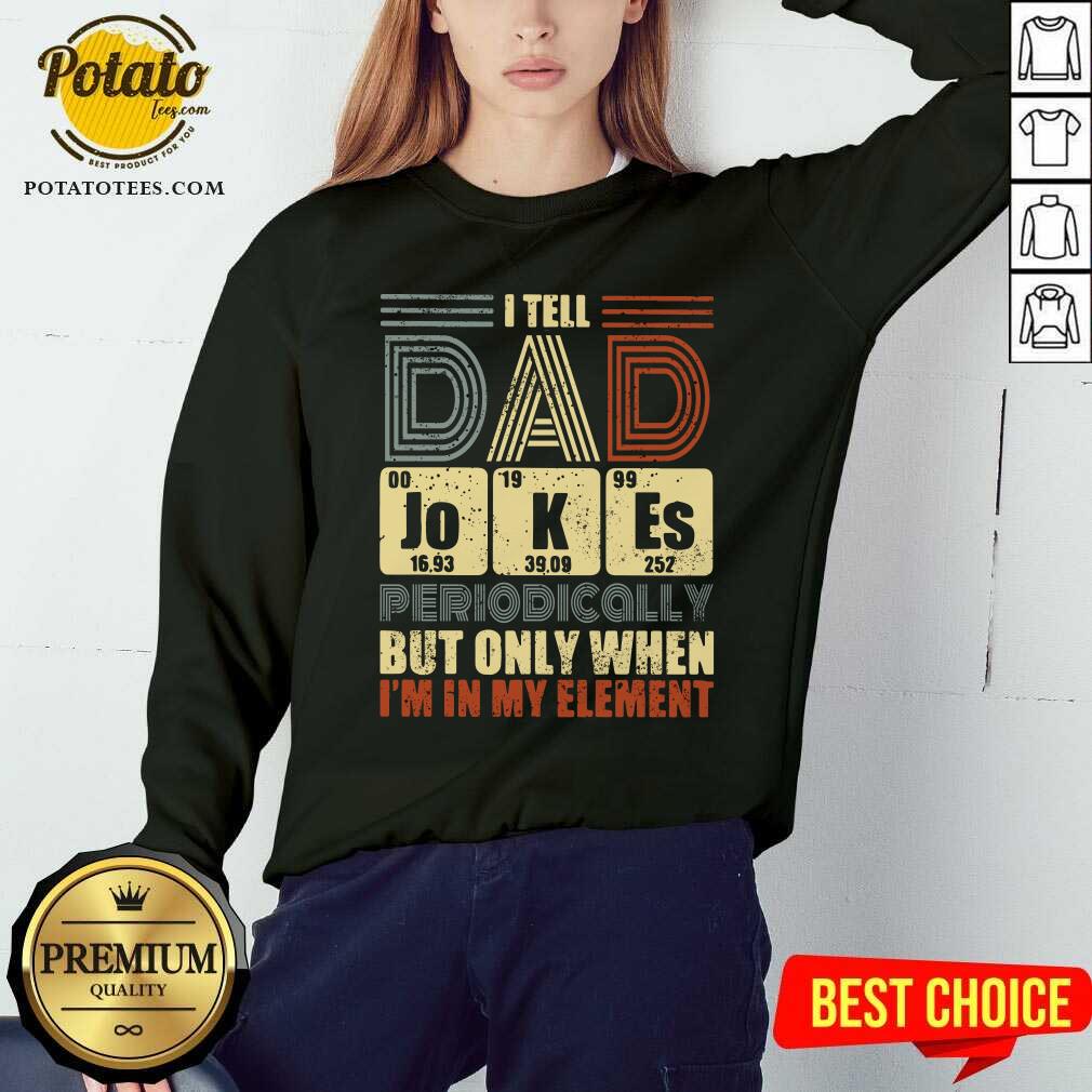 Tell Dad Jokes Periodically Shirt - Image 4