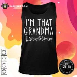 Alternative view of Original Im Grandma Sorry Great 46 Shirt