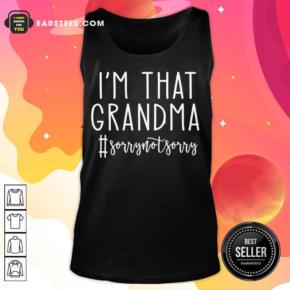 Original Im Grandma Sorry Great 46 Shirt - Image 2