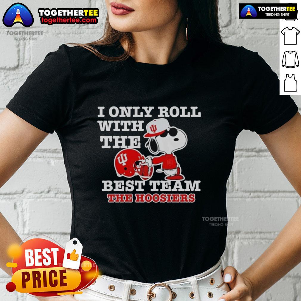 Pretty Snoopy I Only Roll With The Best Team The Indiana Hoosiers Football T-Shirt - Image 3