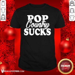 Cute Pop Country Sucks Shirt
