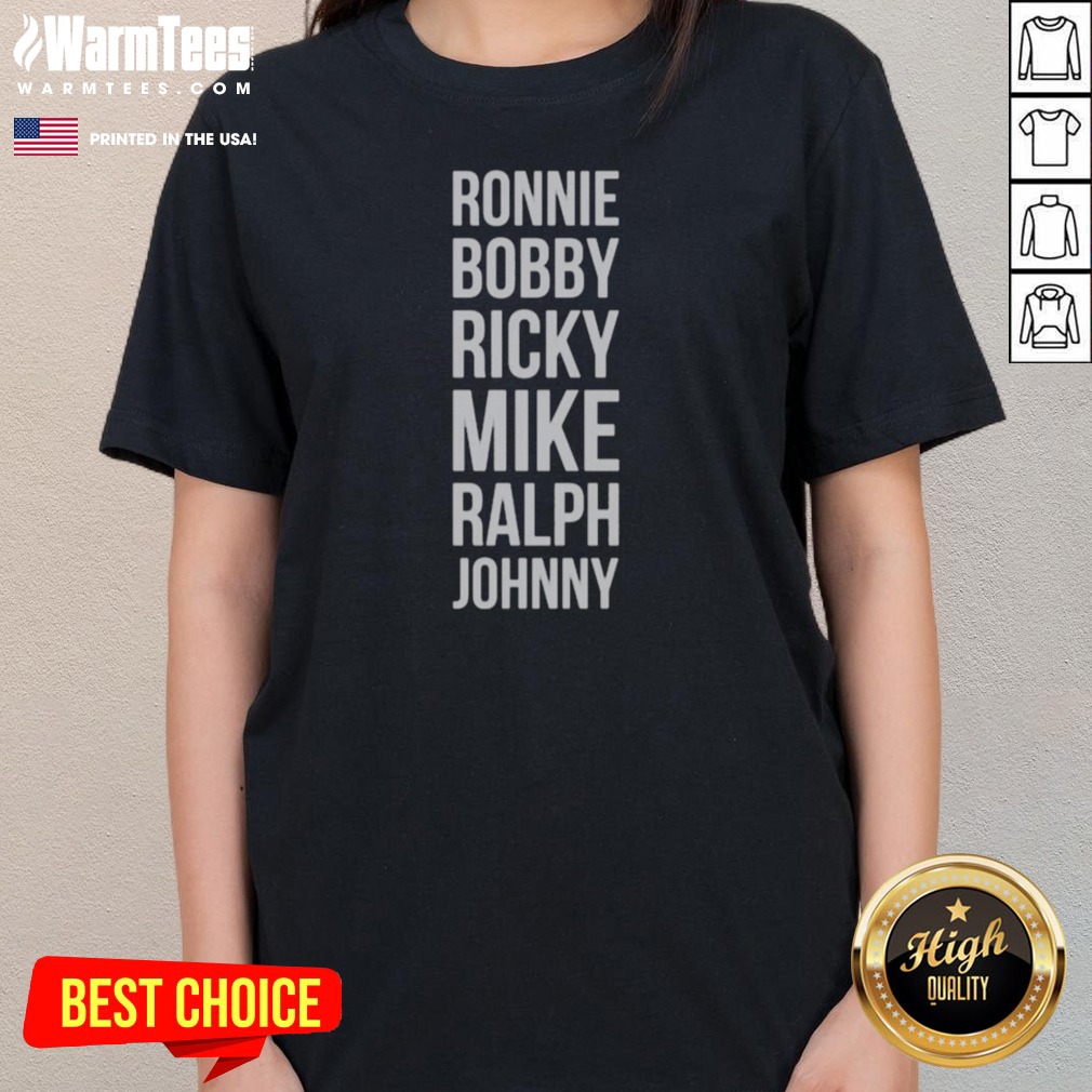 Original Ronnie Bobby Ricky Mike Ralph And Johnny Shirt - Image 3