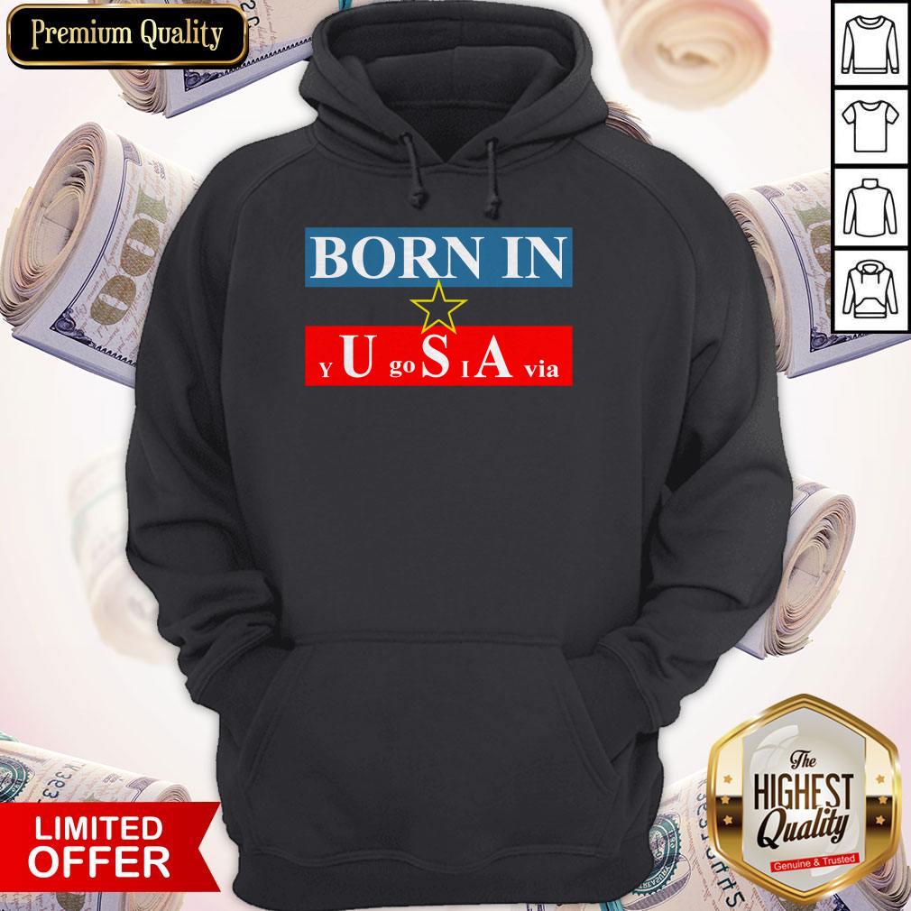 Official Born In USA Yugoslavia Shirt - Image 2
