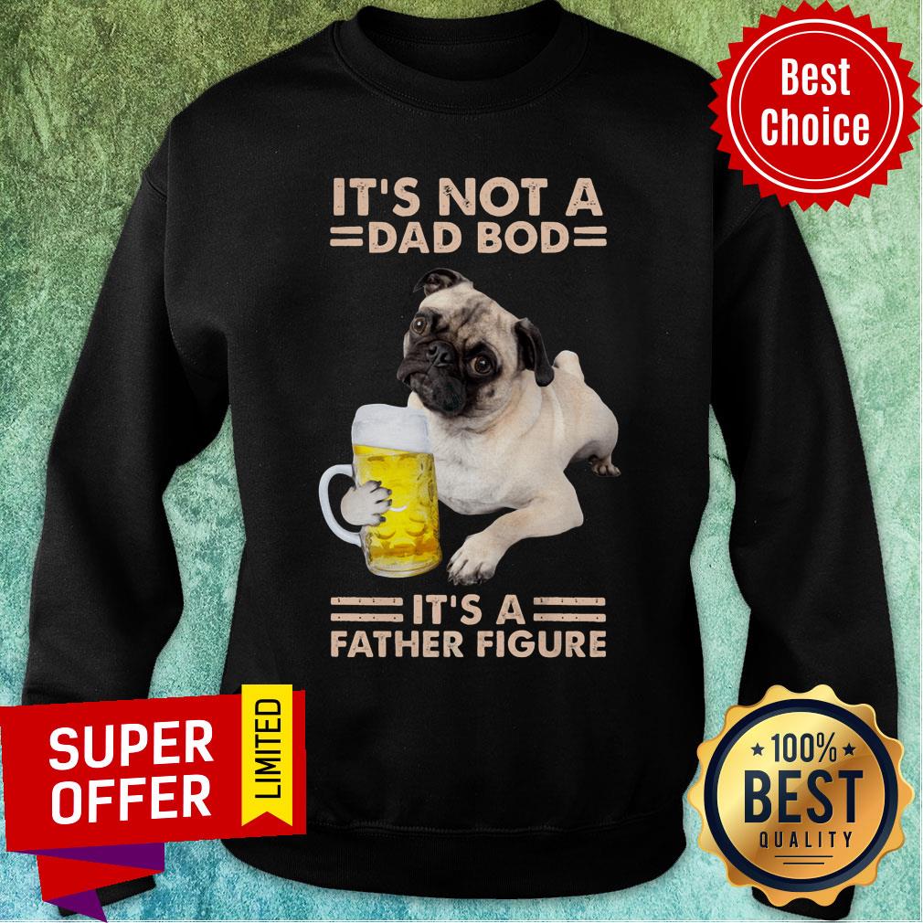 Pitbull It's Not A Dad Bod Dog It's A Father Figure Shirt - Image 5